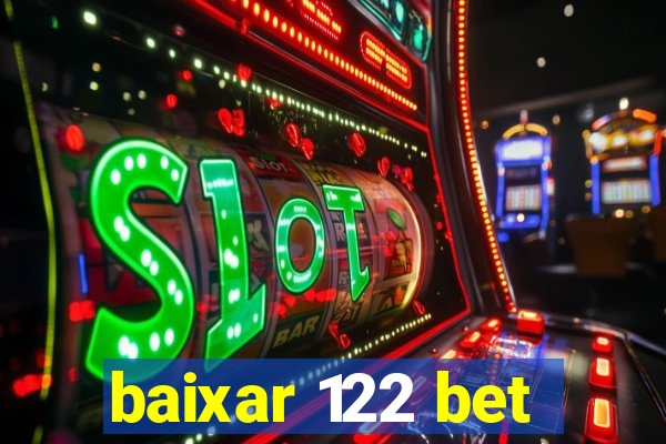 baixar 122 bet